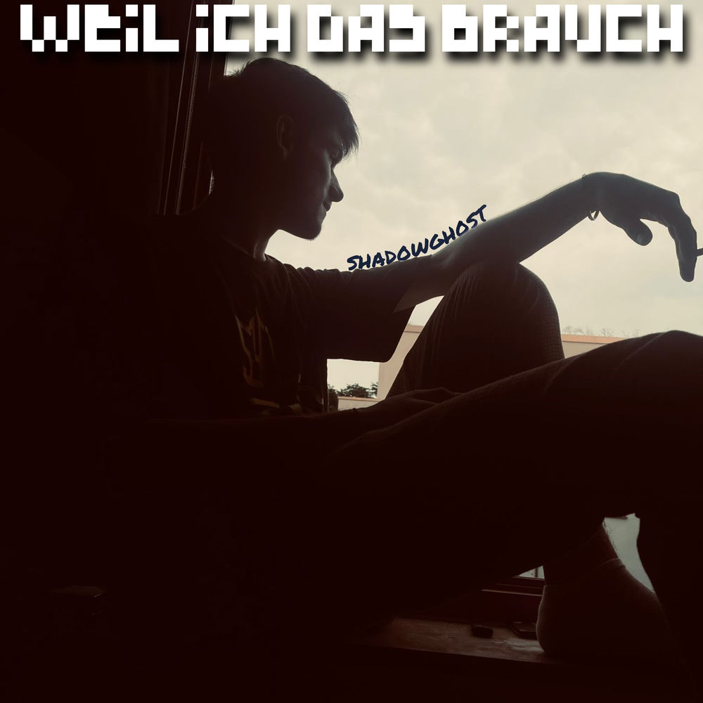 Weil ich das brauch