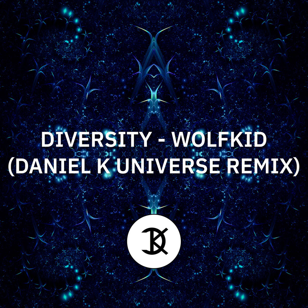 Diversity (Daniel K Universe Remix)