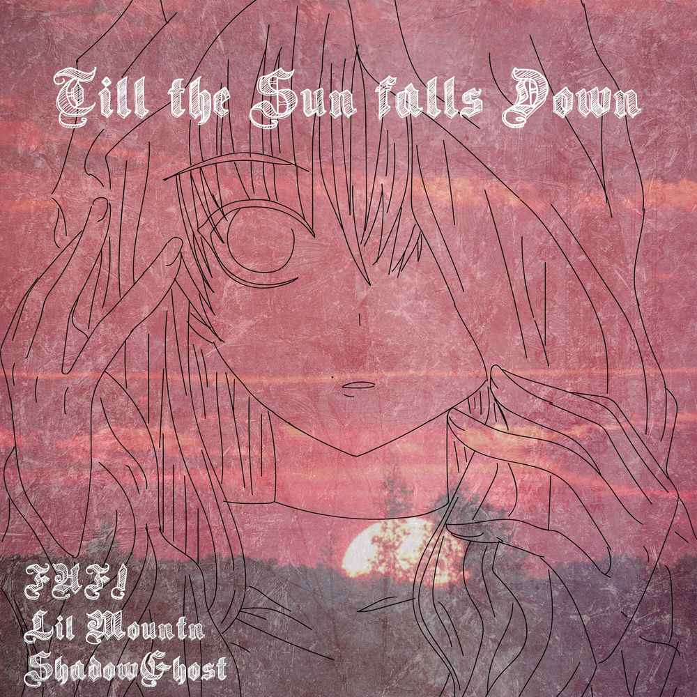 Till the Sun falls Down