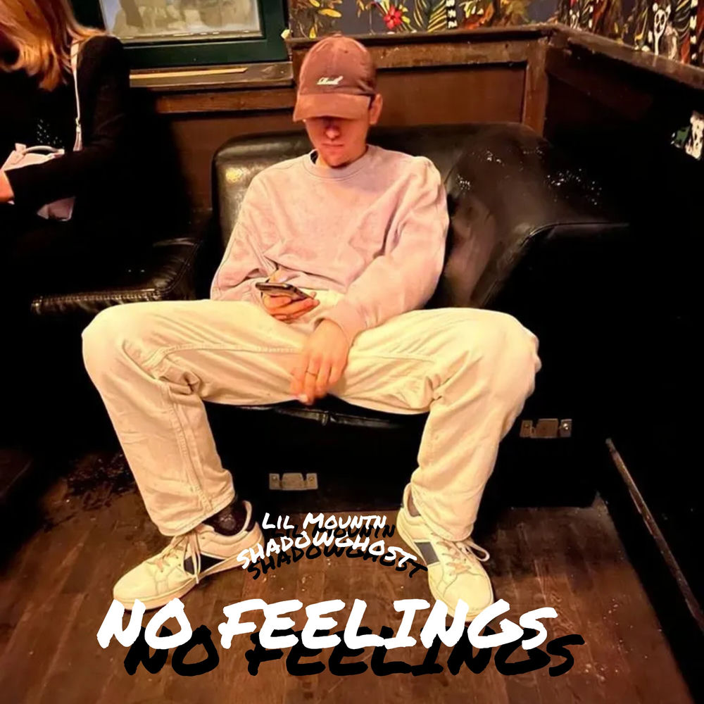 NO FEELINGS
